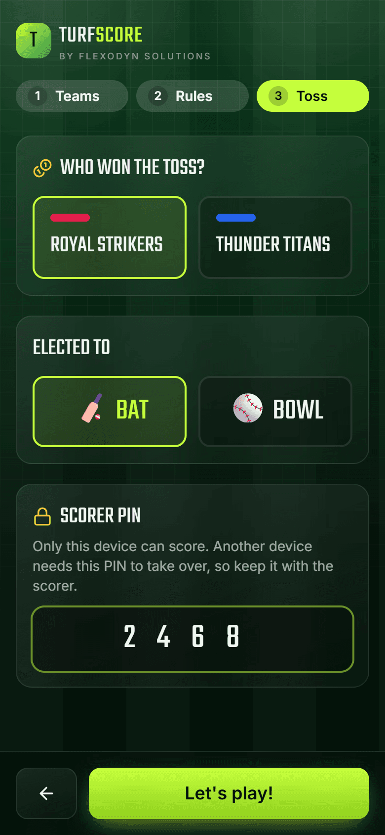 Toss and scorer PIN